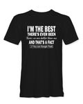 Best There's Ever Been T-Shirt